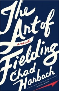 The Art of Fielding, Chad Harbach, coming of age novels, fiction, college fiction, baseball novels