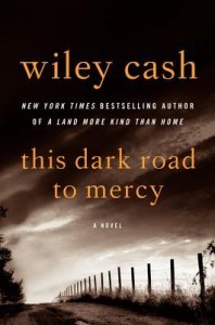 This Dark Road to Mercy, Wiley Cash, Southern fiction