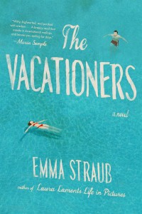 Vacationers, Emma Straub, fiction