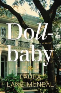 Dollbaby, Laura Lane McNeal, New Orleans, fiction, southern fiction, Civil Rights era