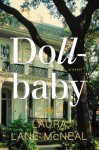 Dollbaby, Laura Lane McNeal, New Orleans, fiction, southern fiction, Civil Rights era