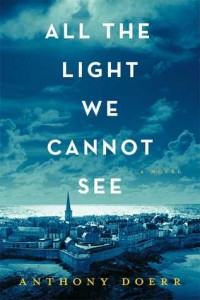 All the Light We Cannot See, Anthony Doerr, historical fiction, world war II