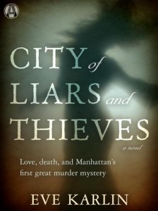 City of Liars and Thieves, Eve Karlin