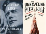 Best Books of March 2015, A Little Life, The Unraveling of Mercy Louis