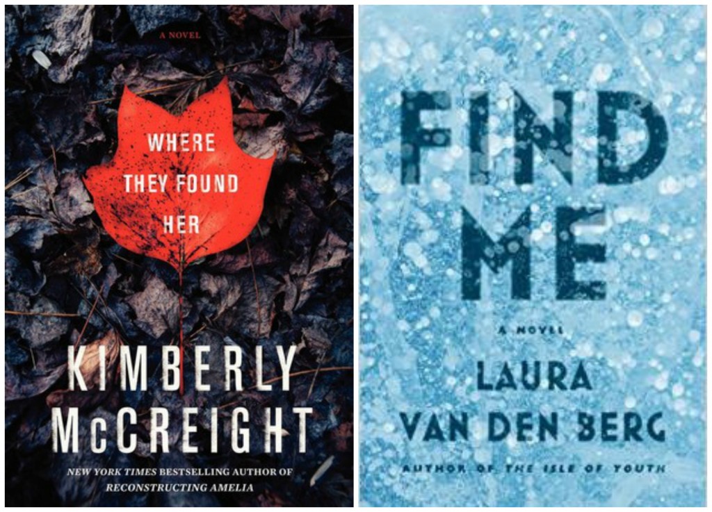 Where they found her, kimberly mccreight, find me, laura van den berg