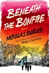 Beneath the Bonfire, Nickolas Butler