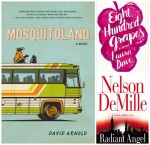 Eight Hundred Grapes, Mosquitoland, Radiant Angel