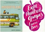 Mosquitoland, David Arnold, Eight Hundred Grapes, Laura Dave