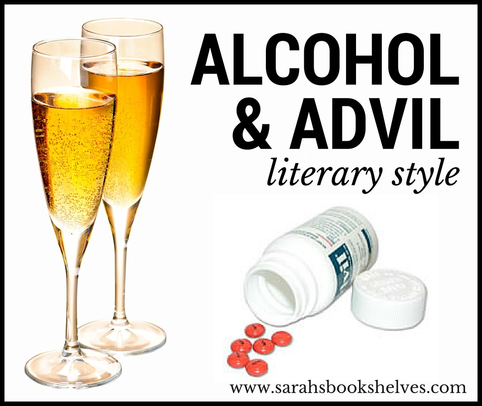 Alcohol and Advil Literary Style