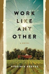 Work Like Any Other, Virginia Reeves