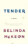 Tender, Belinda McKeon