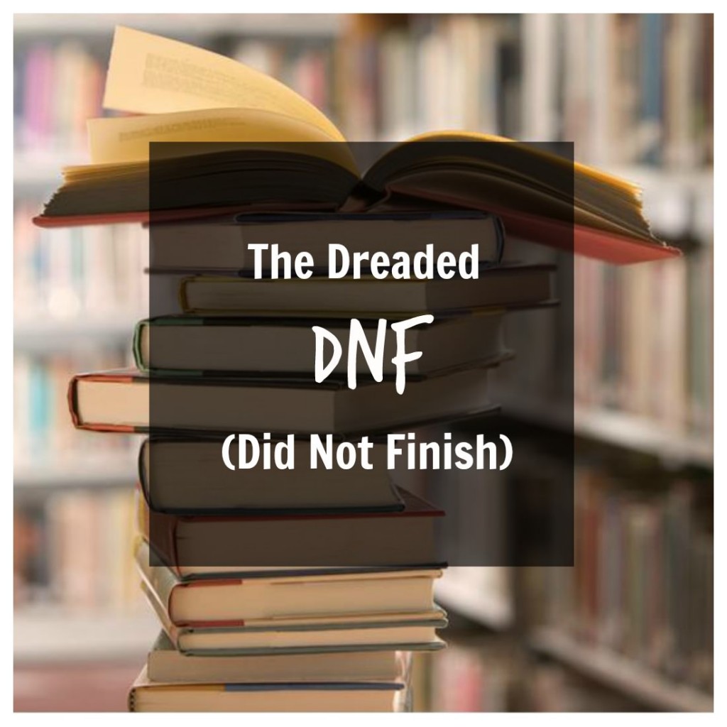The Dreaded DNF (Did Not Finish)