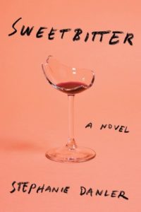 Sweetbitter, Stephanie Danler