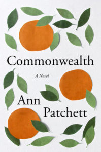 Commonwealth, Ann Patchett