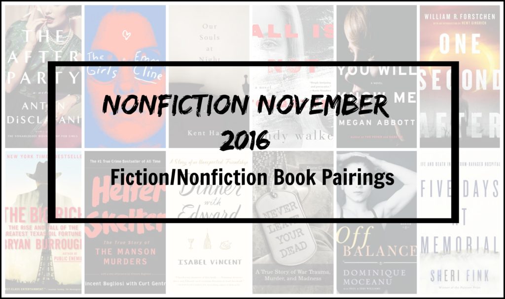 Nonfiction November 2016 Fiction Nonfiction Book Pairings