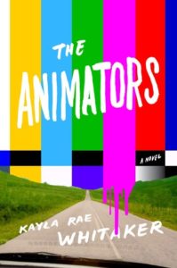 The Animators, Kayla Rae Whitaker