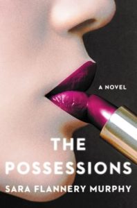 The Possessions, Sara Flannery Murphy