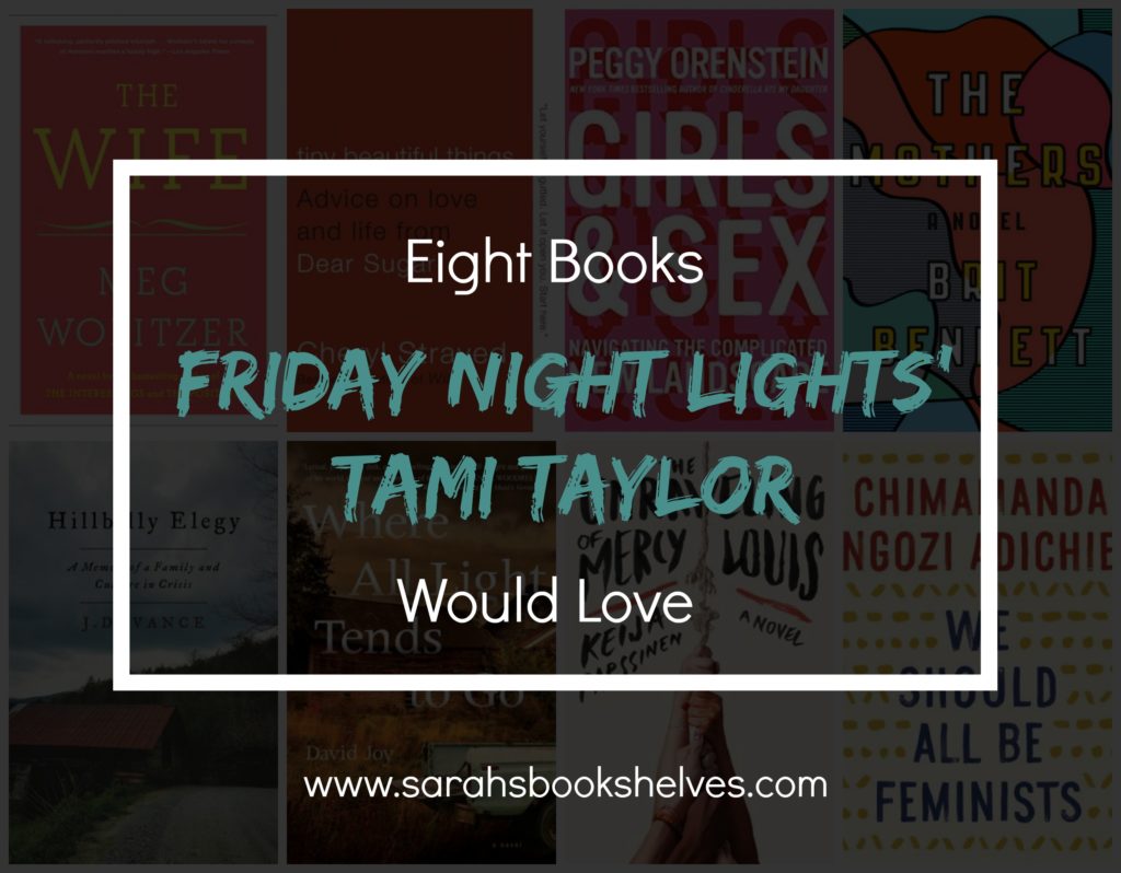 Books Friday Night Lights Tami Taylor Would Love