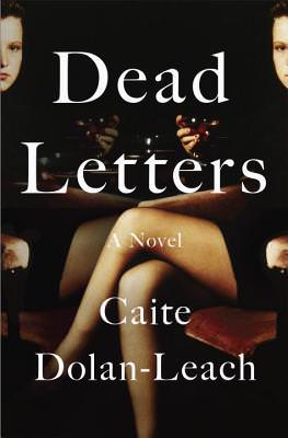 Dead Letters, Caite Dolan-Leach