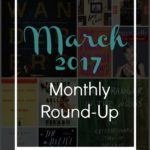 March 2017 monthly round-up