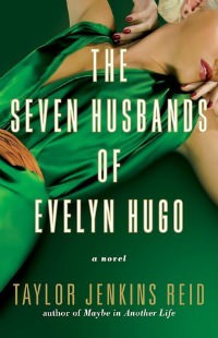 Seven Husbands of Evelyn Hugo by Taylor Jenkins Reid