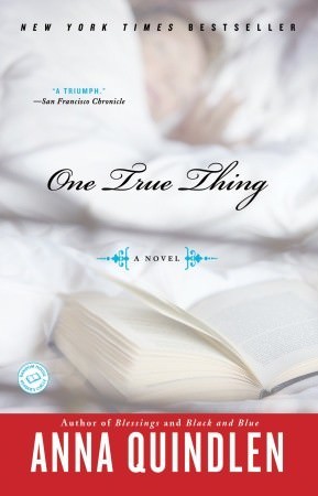 One True Thing by Anna Quindlen