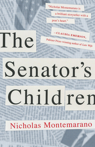 Senator's Children by Nicholas Montemarano