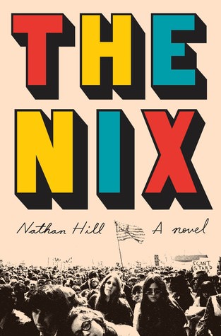 The Nix by Nathan Hill