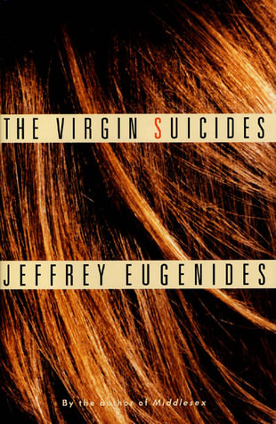 Virgin Suicides by Jeffrey Eugenides