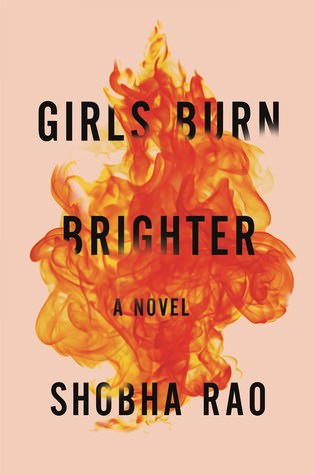 Girls Burn Brighter by Shobna Rao