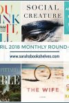 April 2018 Monthly Round-Up