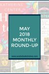 May 2018 Monthly Round-Up