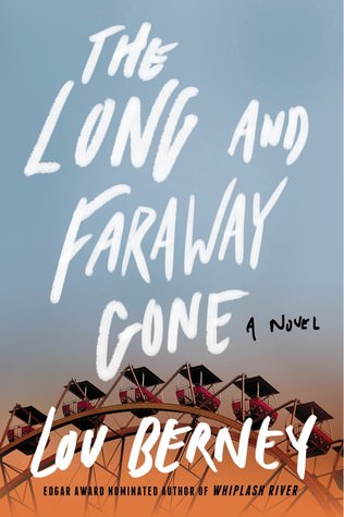 Long and Faraway Gone