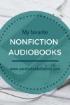 Favorite Nonfiction Audiobooks