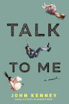 Talk to Me by John Kenney