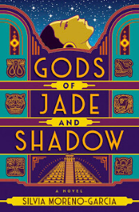 Gods of Jade and Shadow