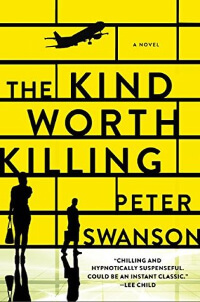 Kind Worth Killing by Peter Swanson