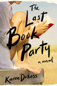 Last Book Party by Karen Dukess