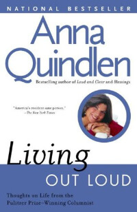Living Out Loud by Anna Quindlen