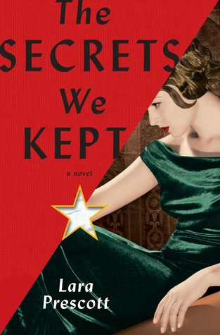 Secrets We Kept by Lara Prescott