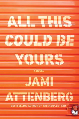 All This Could Be Yours by Jami Attenberg