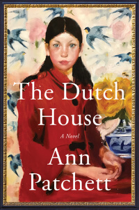 Dutch House by Ann Patchett