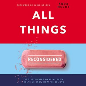 All Things Reconsidered