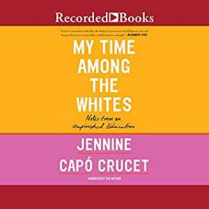 My Time Among the Whites