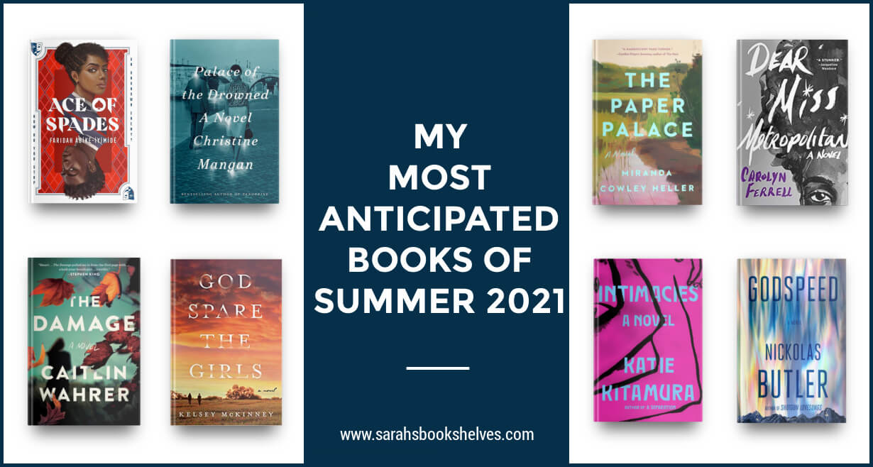 Most Anticipated Books of Summer 2021