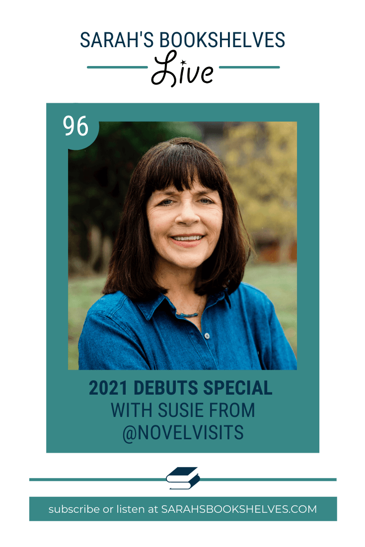 2021 Debuts Special with Susie from Novel Visits