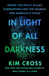 In Light of All Darkness